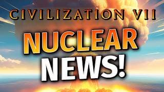 Civilization 7 - The First Patch, Nuclear Victory & Dlc Drops!