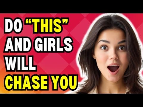 Do This And Women Will Chase You (not What You Think)