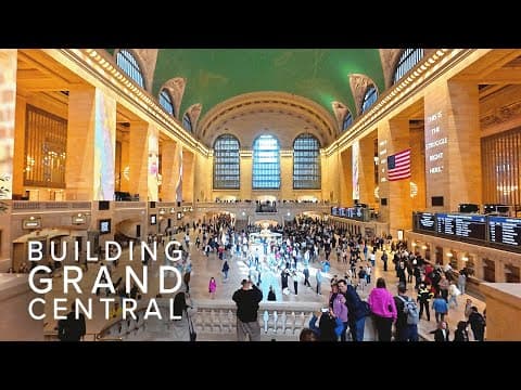 Building Nyc’s Grand Central: The World’s Greatest Train Terminal