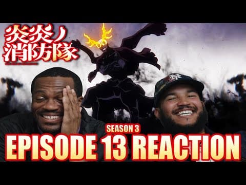 Doppelgängerr Shinra?! | Fire Force Season 3 Episode 13 Reaction