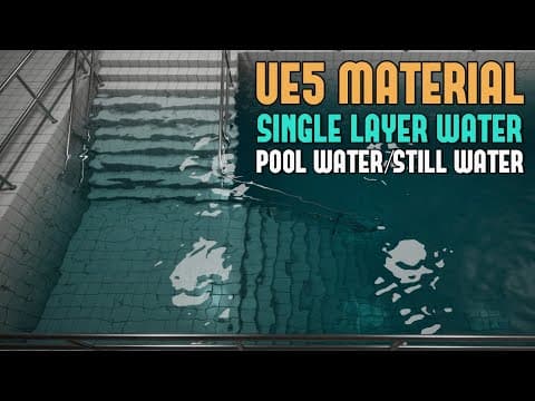 Ue5: Create Realistic & Customizable Pool Or Still Water Material W/single Layer Water Shading Model