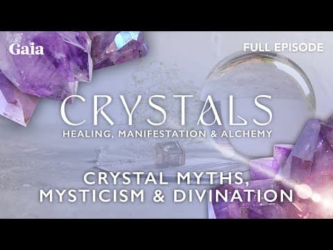 [full Episode] Crystal Myths, Mysticism & Divination