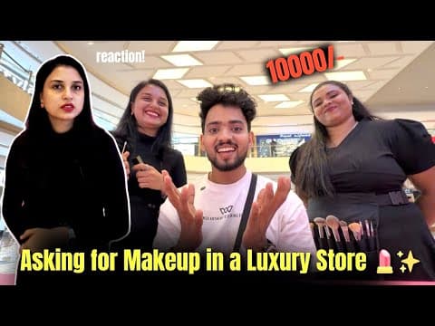 Asking For Makeup In A Luxury Store 💄✨| 10k+ Worth Makeup?😳 #fayizzibrahim