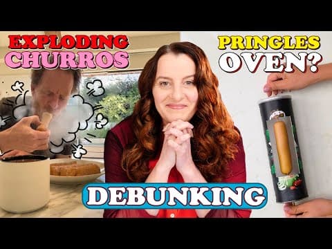 Debunking: Exploding Churros, Pringles Oven, 5 Minute Crafts   |   H2ct
