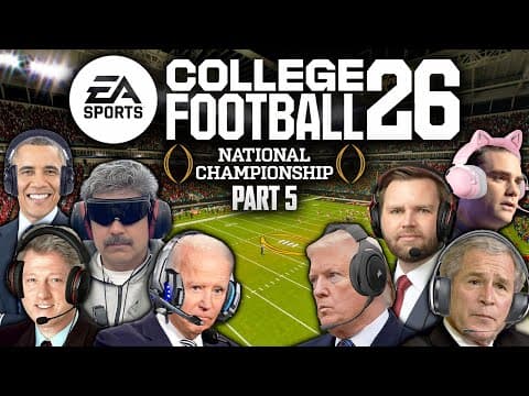 Us Presidents Play College Football 26 - National Championship Special (part 5)