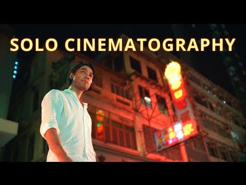 How To Practice Cinematography Solo