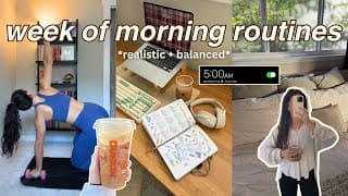A Week Of Morning Routines ☀️ Realistic + Balanced For Busy Lifestyles With A 9-5 (& As A Creator)