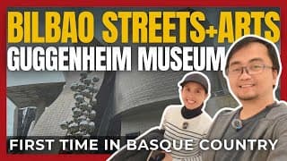 Our First Time In Bilbao 🇪🇸 | Intermodal Sala Vip + Walking The Streets + Guggenheim Museum Tour