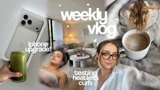 Spend The Week With Me: Testing Heatless Curls, Iphone 17 Upgrade, Protein Coffee, Buccal Facial