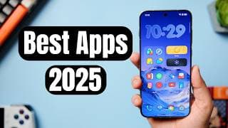 The Best Android Apps Of 2025 : You Should Install Before It's Late!