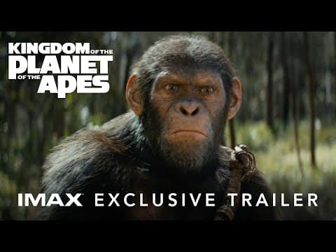 Kingdom Of The Planet Of The Apes | Exclusive Imax® Trailer