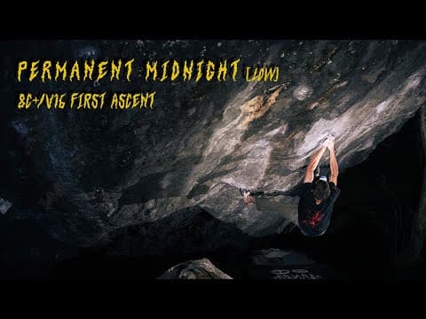 Clément Lechaptois // Permanent Midnight (low Start) - 8c+/v16 First Ascent