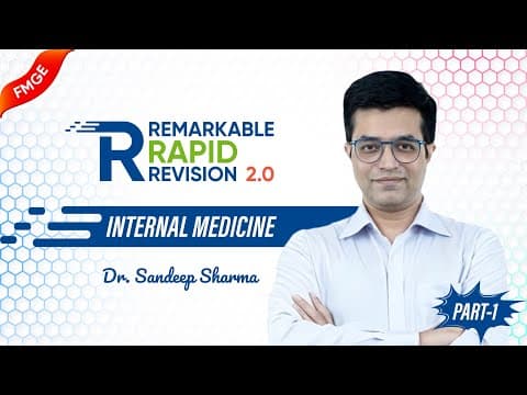 Remarkable Rapid Revision 2.0: Medicine - Part 1 | Dr. Sandeep Sharma (𝗘𝗱𝗶𝘁𝗲𝗱 𝗩𝗲𝗿𝘀𝗶𝗼𝗻) Fmge Jan 2026