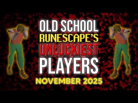 Old School Runescape's Unluckiest Players In November 2025