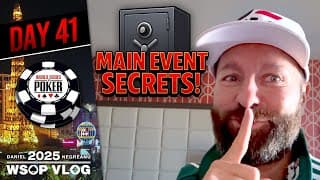 The Secret To Winning The Main Event! - Daniel Negreanu 2025 Wsop Vlog Day 41
