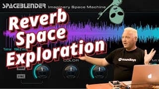 Exploring Strange & Unusual Reverbs (ft. Spaceblender From Soundtoys)