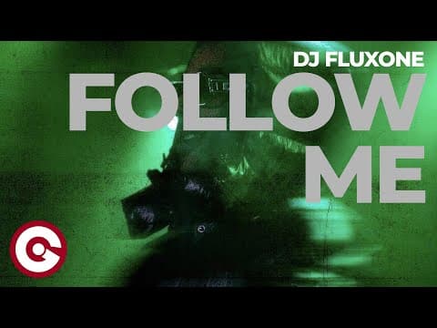 Follow Me Official Visual – Dj Fluxone