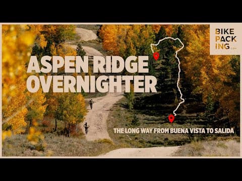 Aspen Ridge Overnighter - The Long Way From Buena Vista To Salida