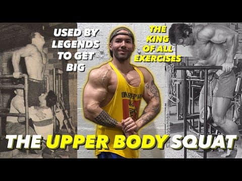 How To Use The Upper Body Squat To Get Brutally Jacked