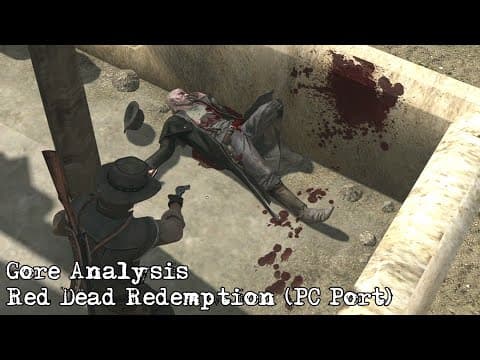 Gore Analysis - Red Dead Redemption (pc Port)