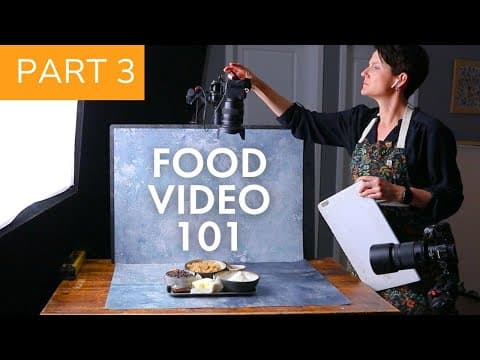 Food Video 101 (part 3) Essential Video Accessories
