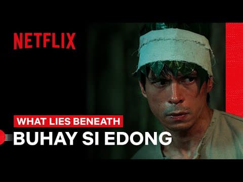 How Did Edong Survive? | What Lies Beneath | Netflix Philippines