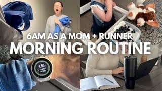 6am *realistic* Morning Routine | Toddler Mom, Half Marathon Training + Working From Home