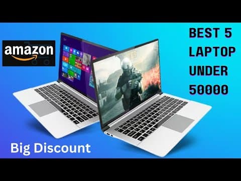 Best I5 Laptop Under 50000 In Amazon Sale For Student, Office Work Or Content Creator