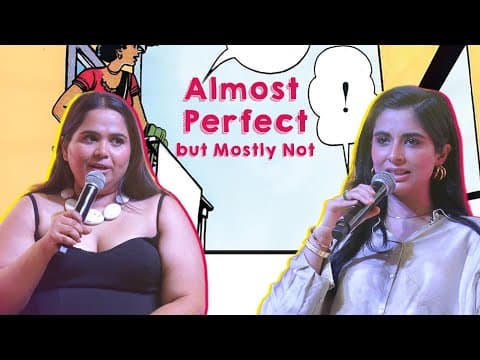 Almost Perfect But Mostly Not – A Sharp Talk On Strength, Resilience & Power With Sumukhi & Vasudha!