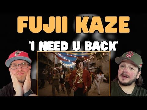 Fujii Kaze - I Need U Back [official Video] Reaction