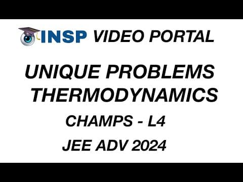 [jee Advanced ] Applications Of Advanced Problems In Thermodynamics [ Insp Video Portal Live Class]