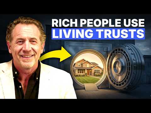 Why The Rich Put Everything In A Living Trust (and You Should Too!)