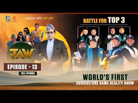 Raw Agritainment | Ep 13 | Farmer's Battle For Top 3-घरखेत | World’s First Agri Game | Rajesh Hamal