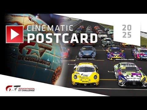 2025 Cinematic Postcard | Intercontinental Gt Challenge