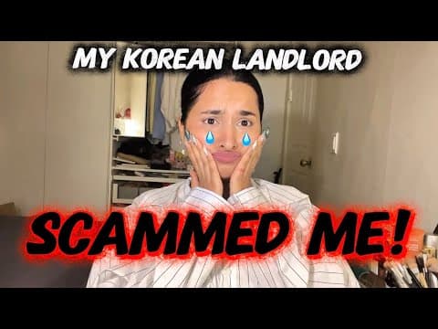 The Worst Experience Of My Life In South Korea! My Korean Landlord Scammed Me!