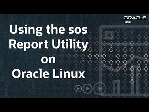 Using The Sos Report Utility On Oracle Linux