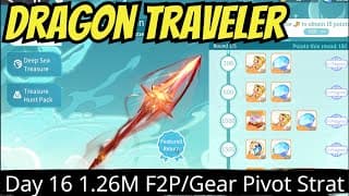 Dragon Traveler - Day 16 1.26m F2p/gear Pivot Strat/don't Chase Spear Hunt Right Away