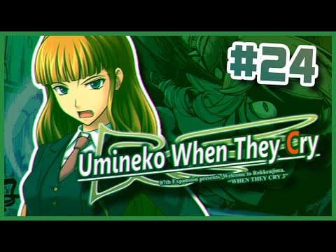 Umineko Story-time (live) #24: Logic Error
