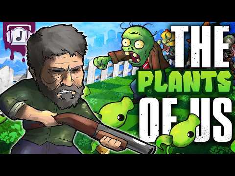 🌱🧟‍♂️ The Plants Of Us 🧟‍♂️🌱 - Pvz X Tlou Mashup