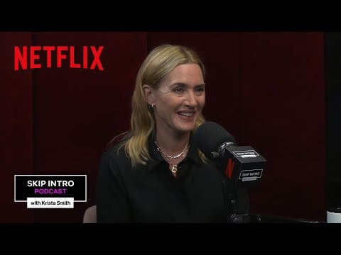 Kate Winslet Talks Goodbye June, Directing, And More | Skip Intro | Netflix