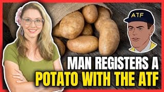 Man Registers A Potato With The Atf