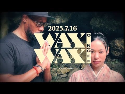 アーティスト紹介cm | Wax On Wax Off 【日本語字幕】
