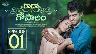 Radha Gopalam || Season - 2 || Episode - 1 || Ravi Siva Teja || Viraajita || Infinitum Media