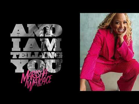 Marisha Wallace Sings 'and I Am Telling You (i'm Not Going)'