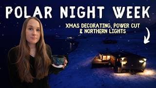 A Week In My Cabin In Polar Night ︱ Power Cut, Northern Lights & Xmas Decorating On Svalbard