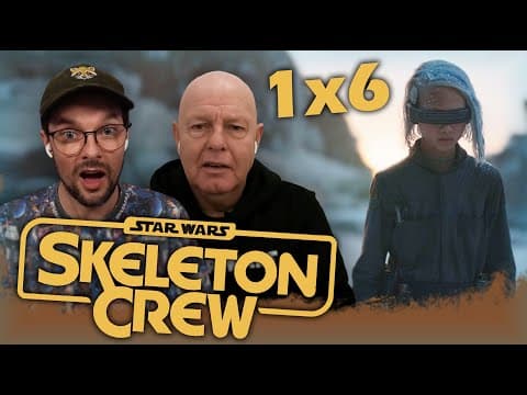 Skeleton Crew 1x6 Reaction! Zero Friends Again | Star Wars | Father & Son