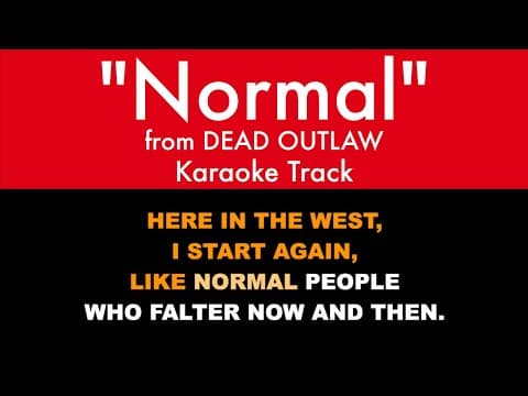 "normal" (karaoke) – Dead Outlaw | Lyrics On Screen