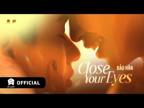 Bảo Hân - Close Your Eyes (official Mv)