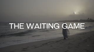 The Waiting Game