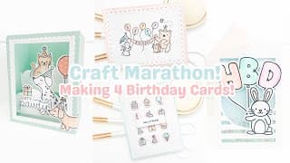 Craft Marathon Time! | Making 4 Birthday Cards To Build My Stash!